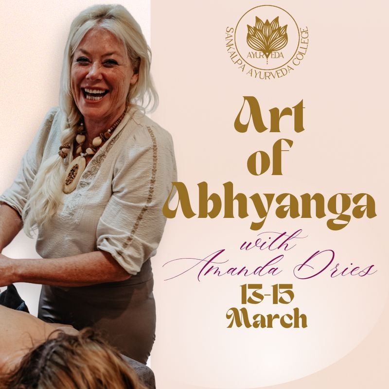 13-15 March 2026 - The art of Abhyanga - with Amanda Dries