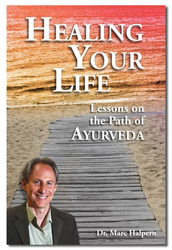 Healing your life | Lessons on the Path of Ayurveda