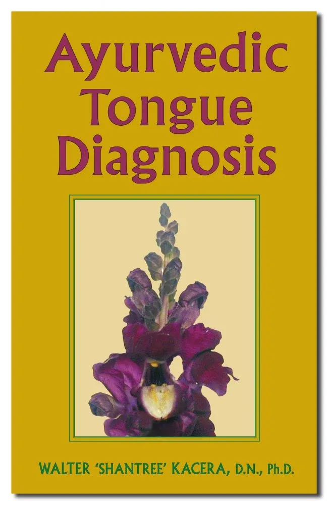 Ayurvedic Tongue Diagnosis Ayurvedic Tongue Diagnosis