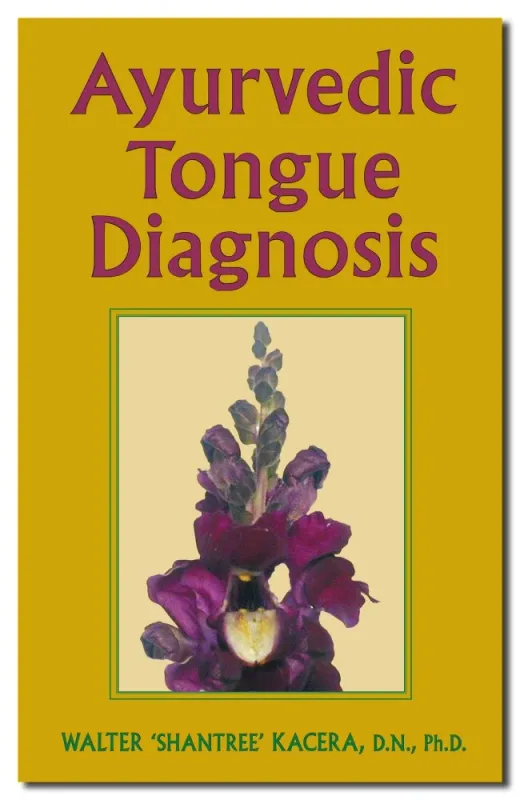 Ayurvedic Tongue Diagnosis Ayurvedic Tongue Diagnosis