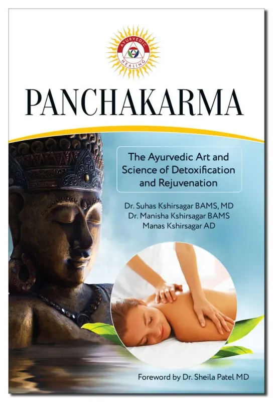 Panchakarma: The Ayurvedic Art and Science of Detoxification and Rejuvenation Panchakarma: The Ayurvedic Art and Science of Detoxification and Rejuvenation