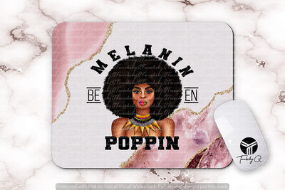 Mouse Pad - Melanin Been Poppin