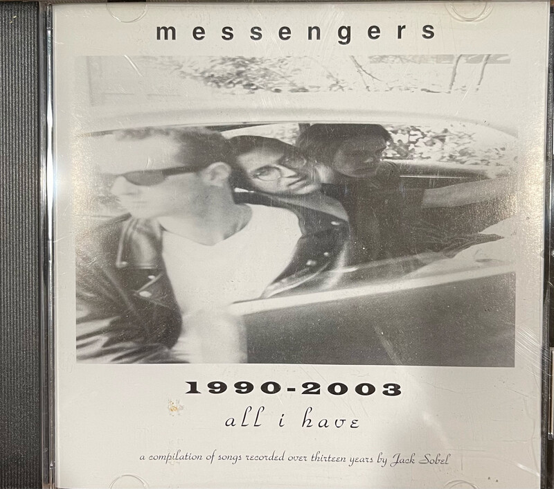 The Messengers - All I Have (1990-2003)