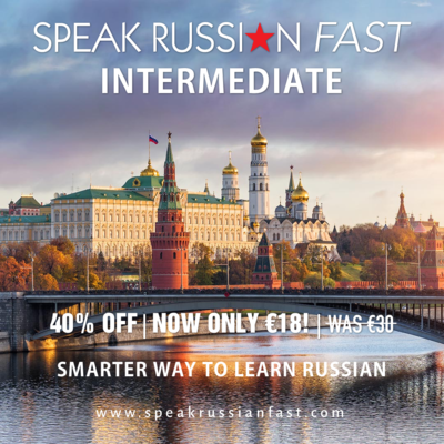 SPEAK RUSSIAN FAST | INTERMEDIATE