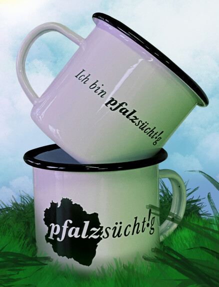 "Ich bin pfalzsücht!g" Emaille Tasse