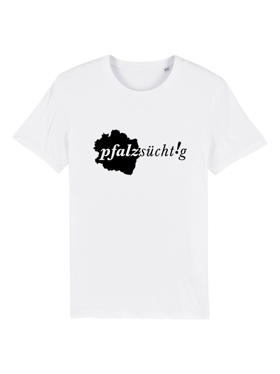 T-Shirt "pfalzsücht!g" Unisex weiß