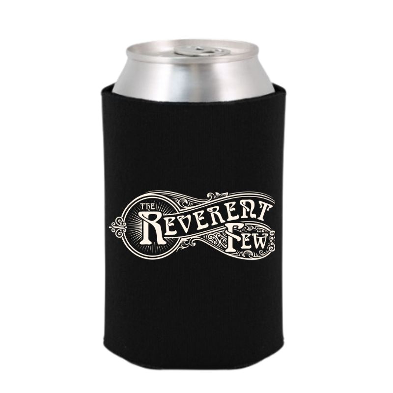 The Reverent Few Koozie