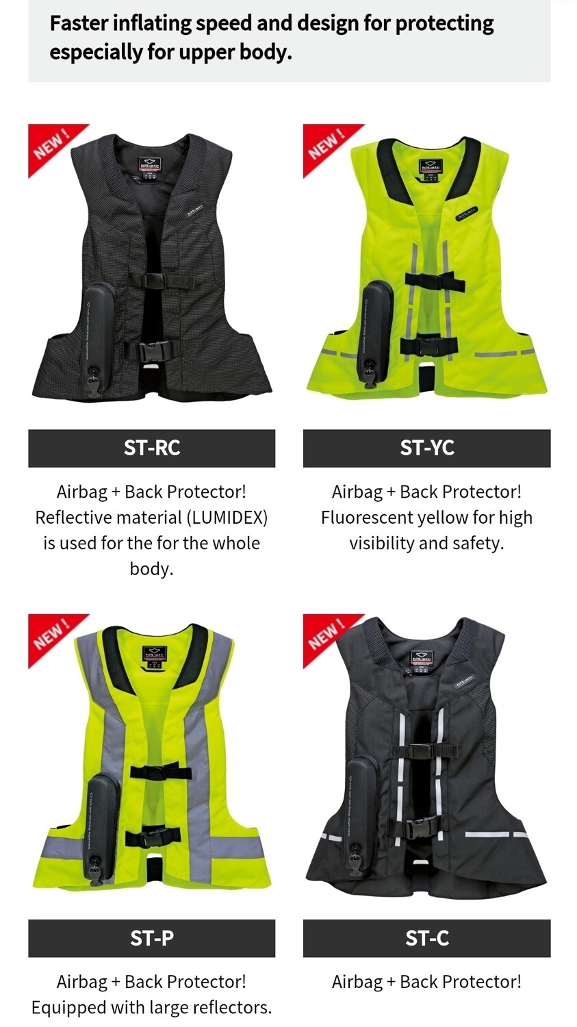 ST - light weight harness vest. Twin rear bottom airbags with Back Protector.
4 styles: C (standard), R (Reflective), Y (Yellow hi-viz), P (Yellow with reflectors).