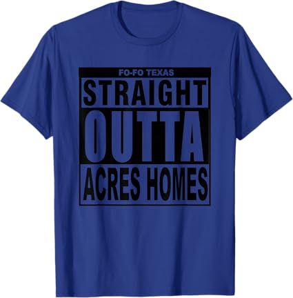 Straight Outta Acres Homes