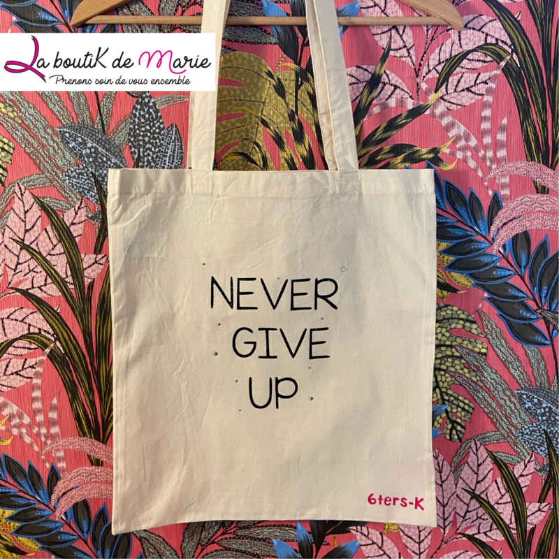 TOTE BAG "Never Give Up"
