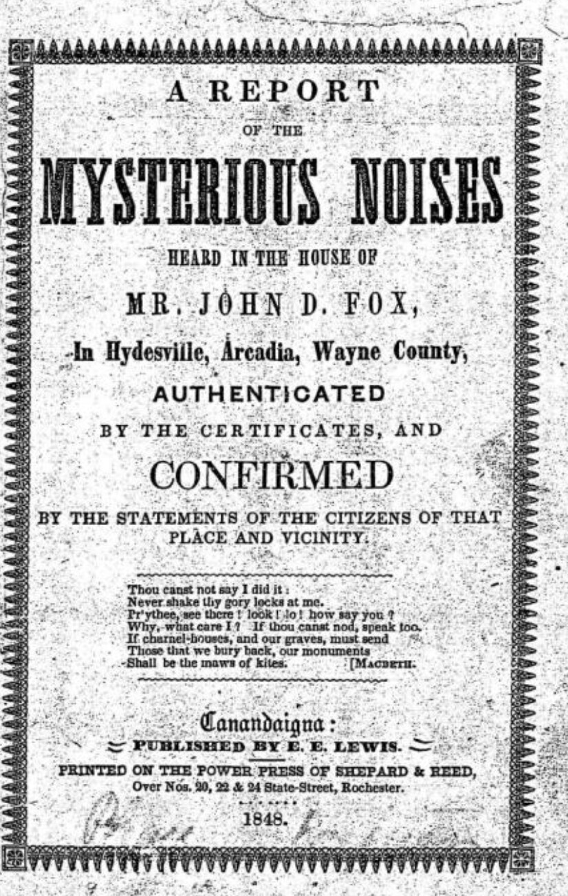The Austin Séance Presents Mysterious Noises, a Reprint of 1848 Affidavits from eyewitnesses to the first Fox Sisters séances