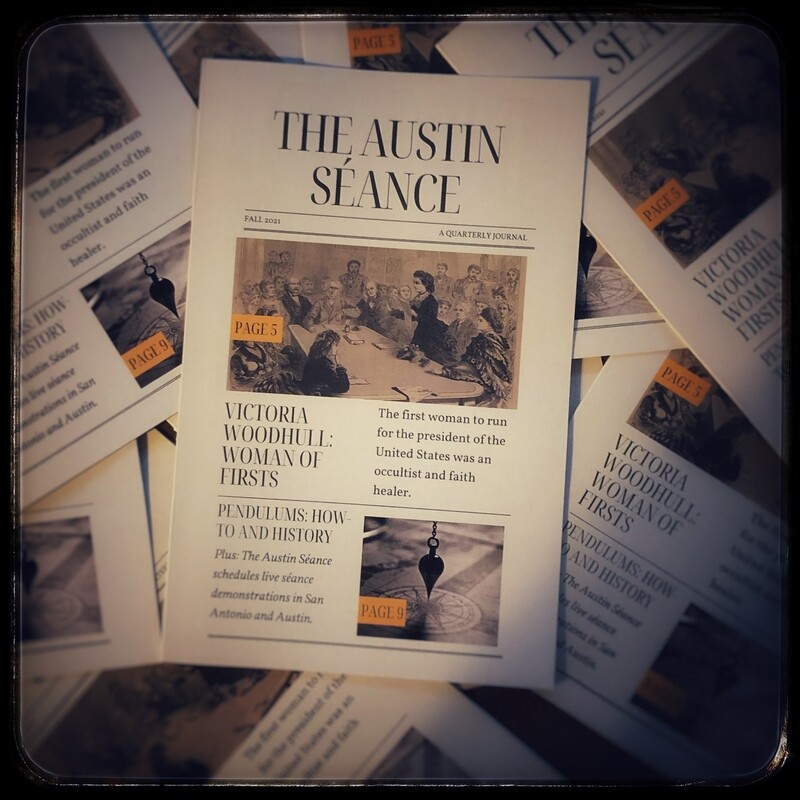 The Austin Séance Quarterly Journal Subscription The Austin Séance Quarterly Journal Subscription