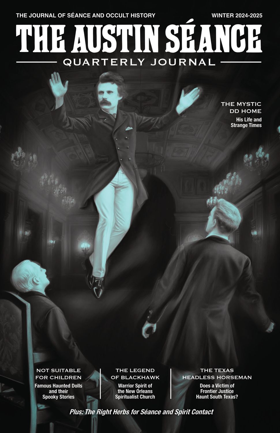 BACK ISSUE: The Austin Séance Quarterly Journal Winter 2025 BACK ISSUE: The Austin Séance Quarterly Journal Winter 2025
