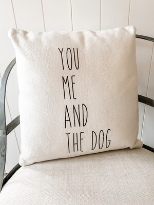 You, Me & Dog Pillow