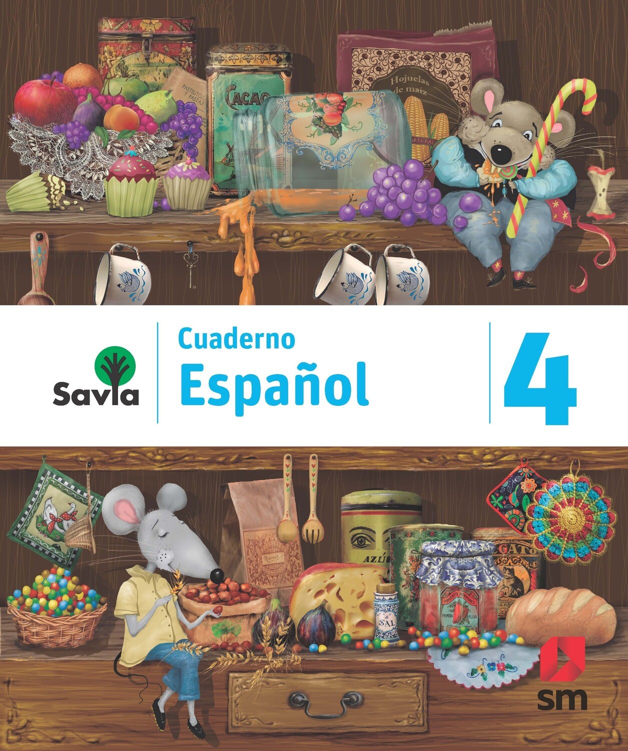 CUARTO - SAVIA ESPAÑOL 4 CUADERNO - SM - 2019 - ISBN 9781630146641