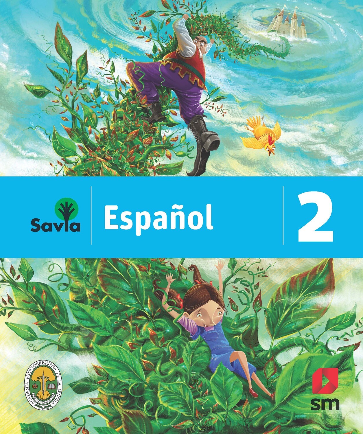 SEGUNDO - SAVIA ESPAÑOL 2 TEXTO, CUADERNO DE VOCABULARIO, ALGO MAS PARA LEER Y ACCESO DIGITAL - SM - 19 - ISBN 9781630146481