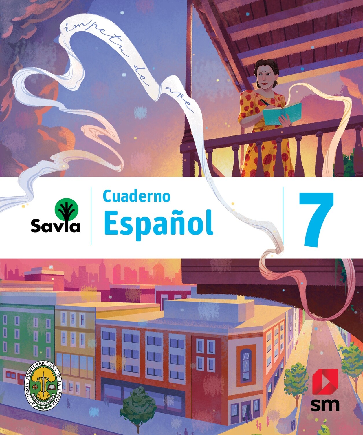 SEPTIMO - SAVIA ESPAÑOL 7 CUADERNO - SM - 21 - ISBN 9781630147815