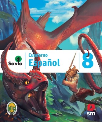 OCTAVO - SAVIA ESPAÑOL 8 CUADERNO - SM - 21 - ISBN 9781630147822