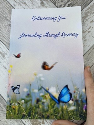 Rediscovering You - Journaling Through Recovery