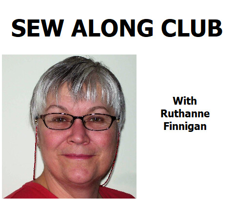 ​SEW-A-LONG CLUB with Ruthanne 
Winter Session $90.00 + HST Thursdays 5:00 pm - 7:30 pm
January 5th, 19th, February 2nd, 16th, March 16th & 23rd