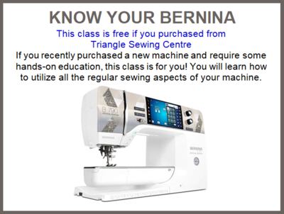 ​KNOW YOUR BERNINA
Friday October 28th, 12:00 pm - 5:00 pm