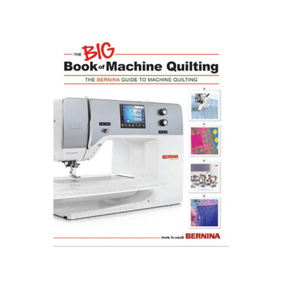 BERNINA Big Book of Machine Quilting