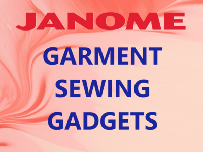 GARMENT SEWING GADGETS with JANOME
Friday March 22nd, 10:30am - 1:00pm