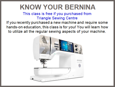 ​KNOW YOUR BERNINA Fridays September 25th, 12:00 pm - 5:00 pm