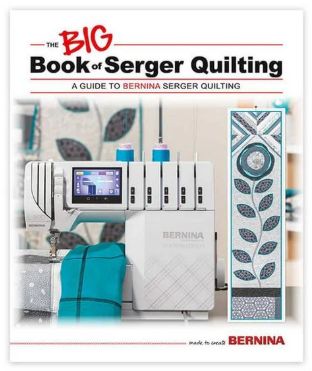​The Big Book of Serger Quilting