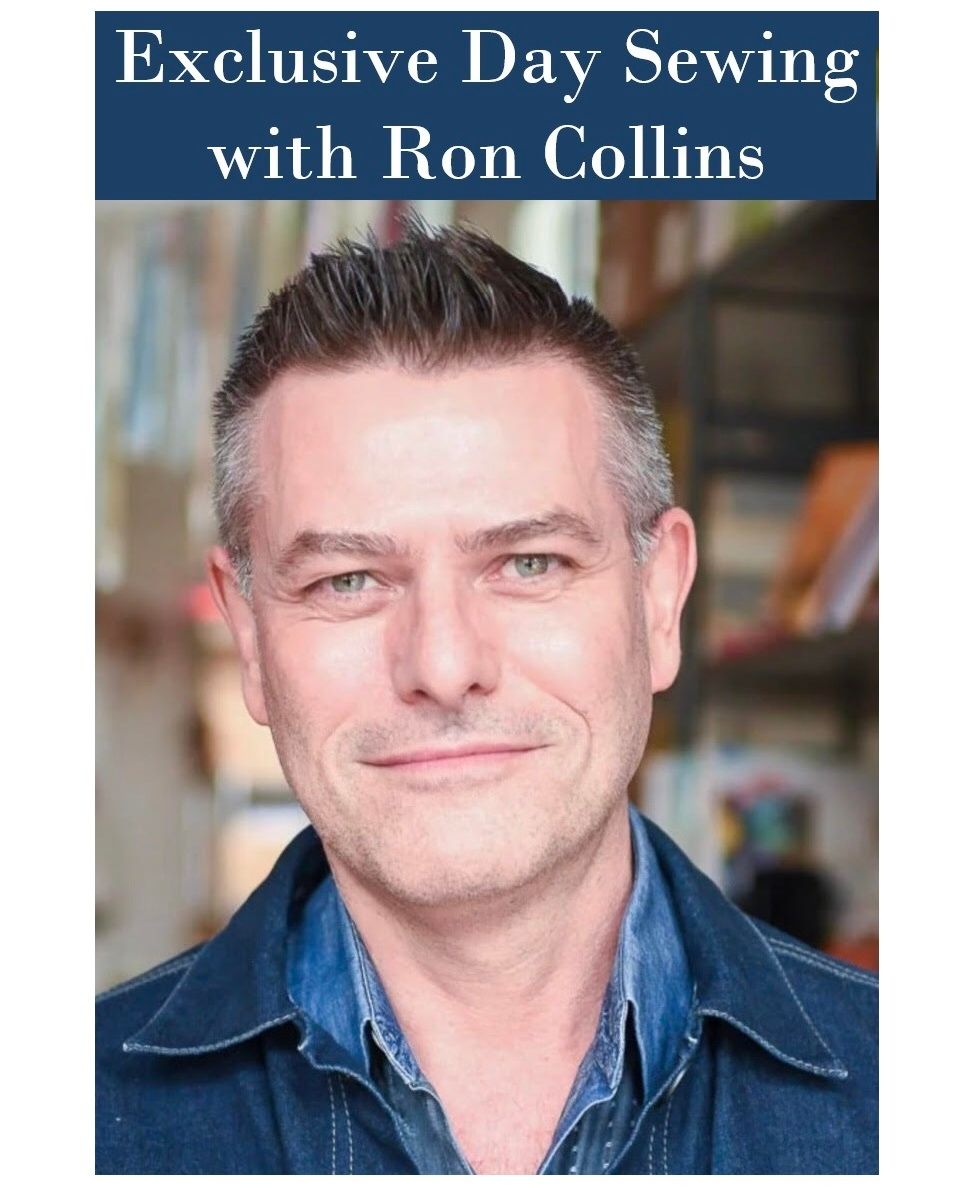 EXCLUSIVE DAYS SEWING with RON Monday September 28th, 10:30 am – 4:30 pm
