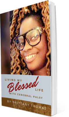 I'm Living My Blessed LIfe with Cerebral Palsy