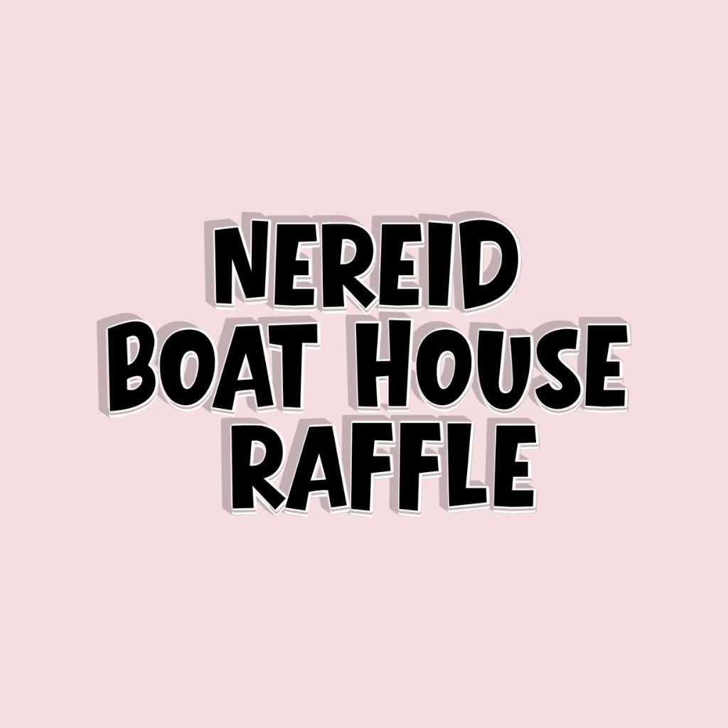*Neirad Boat House Fundraiser Raffle*