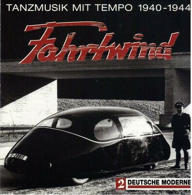 Fahrtwind Tanzmusik mit Tempo 1940-1944