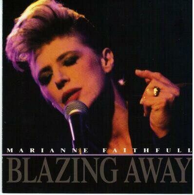 Blazing Away Marianne Faithfull