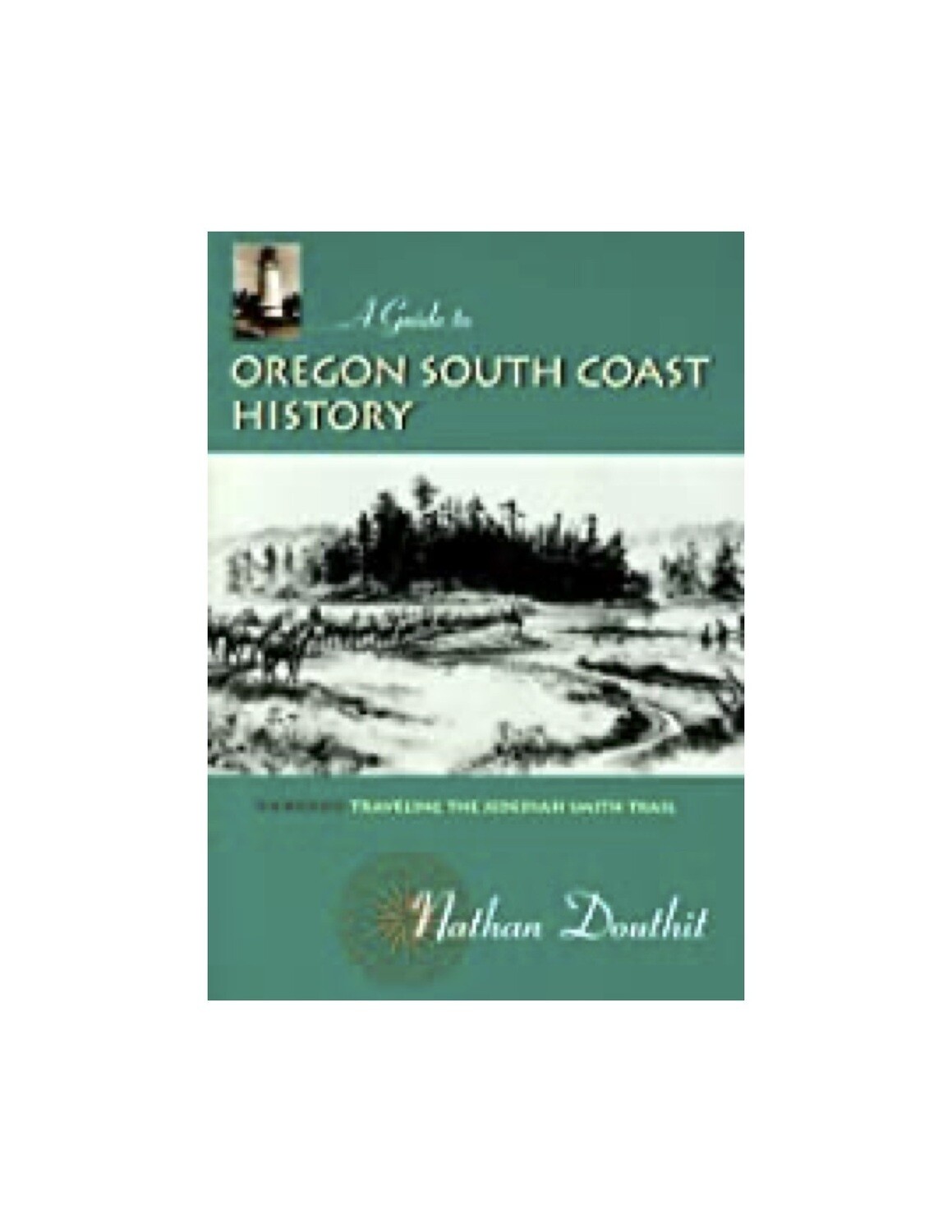 A Guide To OR S Coast History