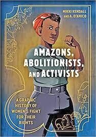 Amazons, Abolitionists