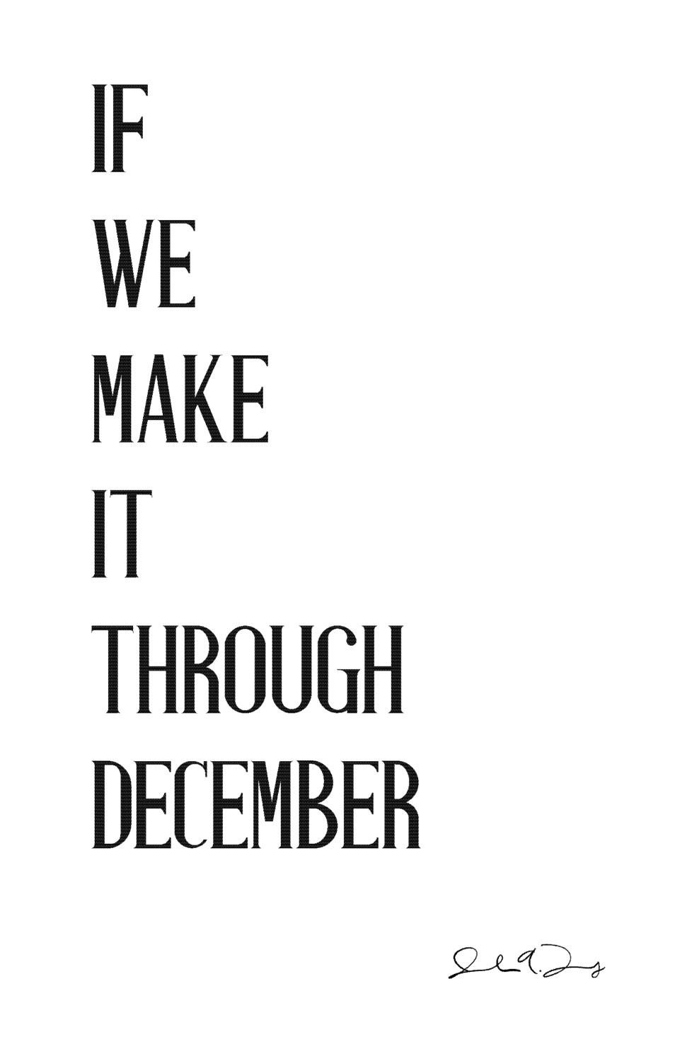 If We Make It Through December