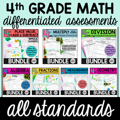 4th Grade Differentiated Math Assessments ALL STANDARDS BUNDLE