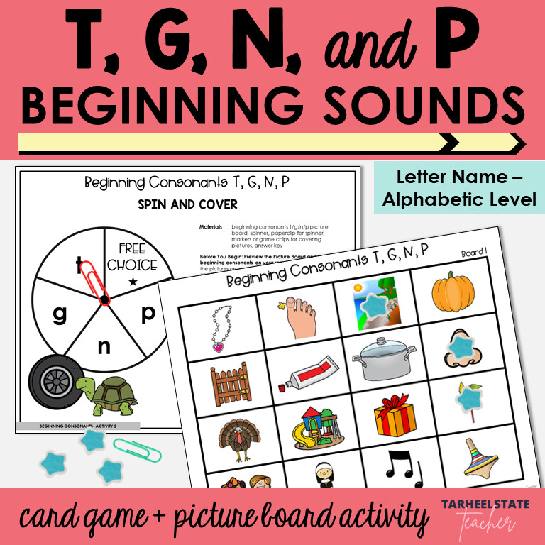 Beginning Consonant Sounds Games T G N P Letter Name Alphabetic Activities