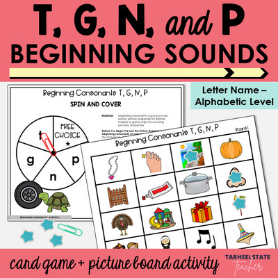 Beginning Consonant Sounds Games T G N P Letter Name Alphabetic Activities