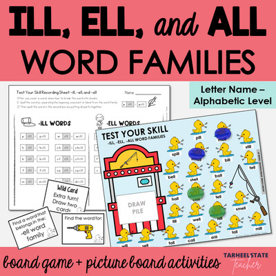 ILL, ELL, ALL Word Families Games and Letter Name Alphabetic Activities