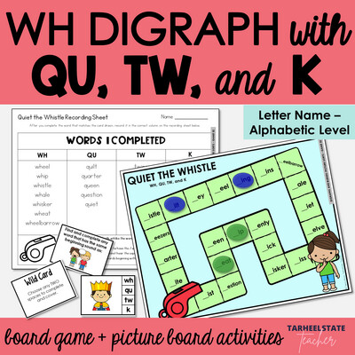 WH, QU, TW, and K Digraph and Blends Games Letter Name Alphabetic Activities