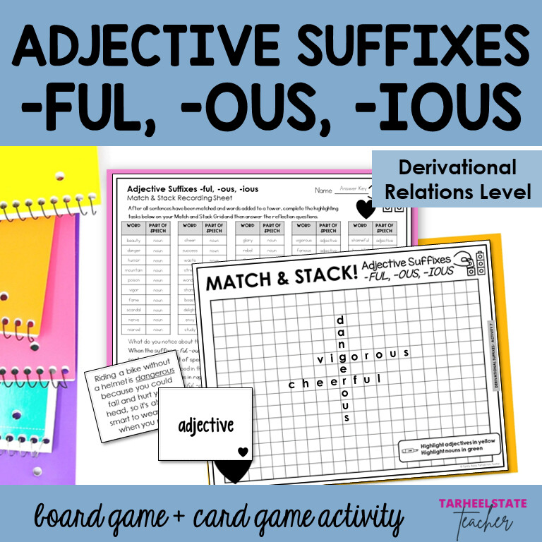 Adjective Suffixes -FUL, -OUS, -IOUS Activities Derivational Relations Games