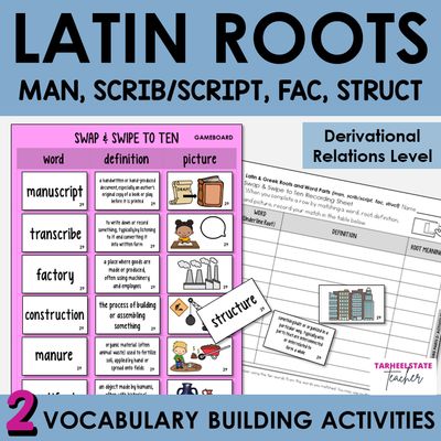 Latin Roots MAN, SCRIB/SCRIPT, FAC, STRUCT Derivational Relations Game Activity
