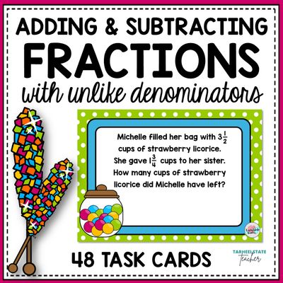 Add and Subtract Fractions with Unlike Denominators Word Problems Task Cards