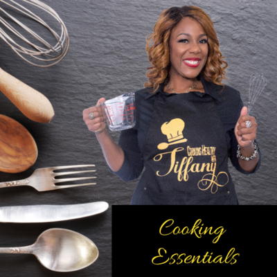 Cooking Healthy with Tiffany