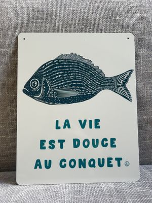 PLAQUE MESSAGE &quot;LA VIE EST DOUCE AU CONQUET&quot;