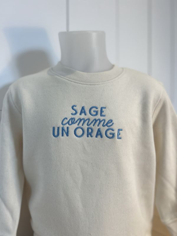 SWEAT ENFANT "SAGE COMME UN ORAGE"