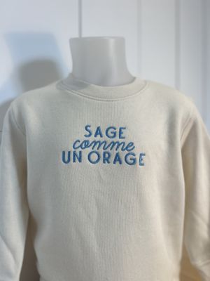 SWEAT ENFANT "SAGE COMME UN ORAGE"