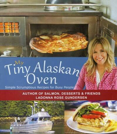 Cookbook: Tiny Alaskan Oven Cookbook: Tiny Alaskan Oven